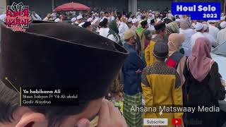 Download lagu Ya Habibana Ali  Nissa Sabyan Ft Ali Abdulqodir Alaydrus  Houl Solo 2022 Mp3 Video Mp4