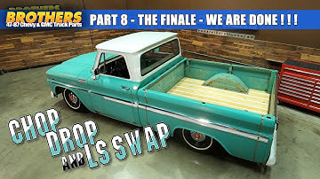 1965 C10 Chop/Drop & LS Swap - Part #8 - THE FINALE / LS Startup, Air Bag Test, Bumpers, Trim, Etc