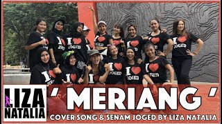 MERIANG | Liza Natalia | Senam & Joged Choreo | Dangdut Cover Song