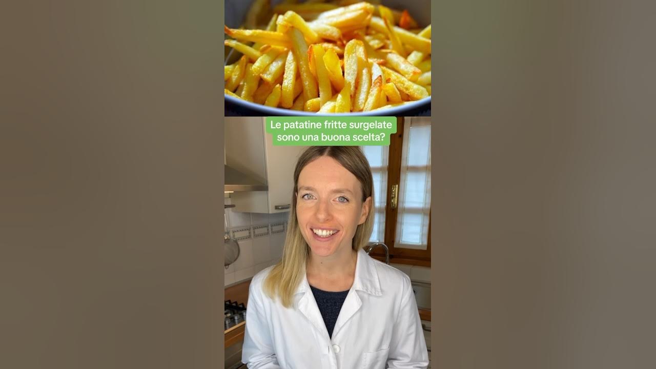 Le patatine fritte surgelate sono una buona scelta? 