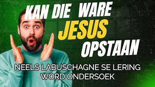 Kan Die Ware JESUS Opstaan? | Christ in Me Collective (AFRIKAANS). Neels Labuschagne se lering!