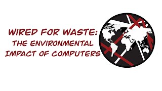 Wired for waste | The Environmental Impact of Computers | OCR A level Computer Science