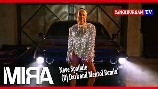 Mira   Nave Spatiale Dj Dark and Mentol Remix