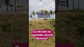 Co vše bylo na tajemném ostrově Epsteina?