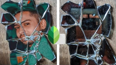 Broken mirror photo editing in Snapseed...