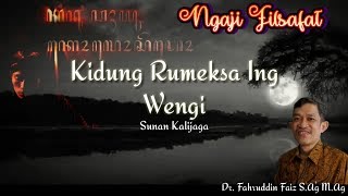 Makna Syair Mistik_Kidung Rumekso Ing Wengi-Dr Fahruddin Faiz