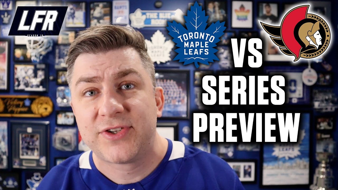 Toronto Maple Leafs vs. Ottawa Senators Series Preview - YouTube