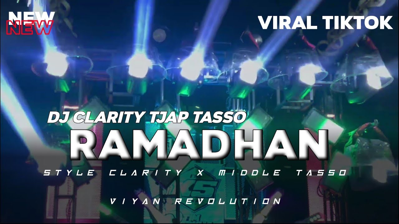 DJ RAMADHAN CLARITY TJAP TASSO - AMUNISI RAHMADHAN BY VIYAN REVOLUTION !!!