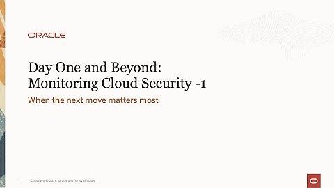 Day One and Beyond: Monitoring Cloud Security - 1