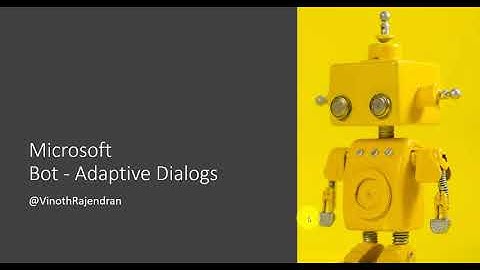 01- Microsoft Bot Framework - Adaptive Dialogs