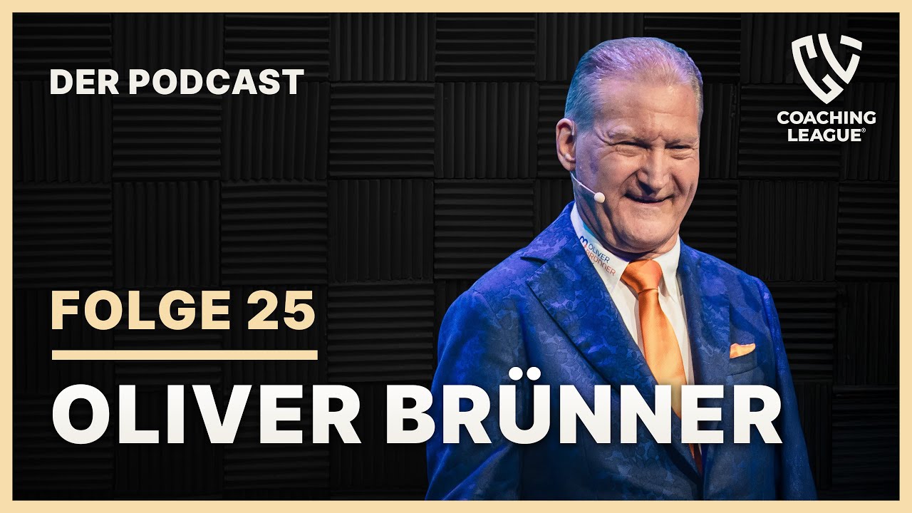 Oliver Brünner - Die Macht Deiner Gedanken ist mit Dir (Coaching League Podcast)