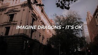 Imagine Dragons - It´s Ok  / Sub. Español