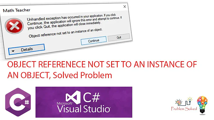 C# Object Reference not set to an instance of an object. Error Solved