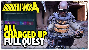 All Charged Up - Full Side Quest Walkthrough | Borderlands 4