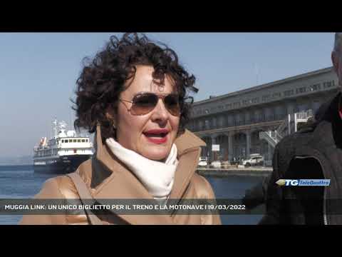 MUGGIA LINK: UN UNICO BIGLIETTO PER IL TRENO E LA MOTONAVE | 19/03/2022