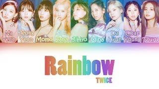 TWICE (트와이스) - RAINBOW | Color Coded Lyrics (KOR/ROM/PT-BR)