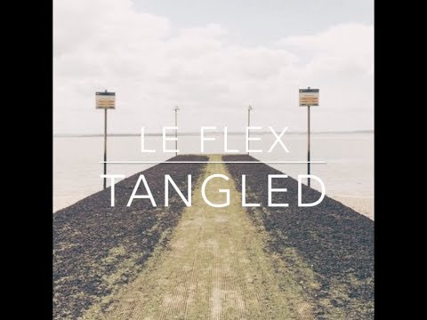 Le Flex - Tangled