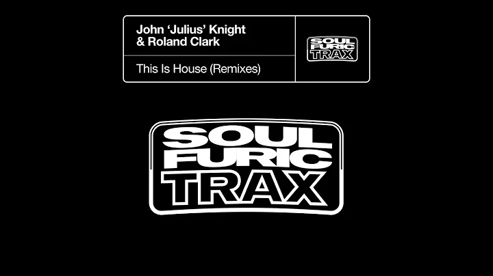 John 'Julius' Knight  Roland Clark - This Is House...