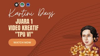 Juara 1 Video Kreatif Kartini - TPU VI