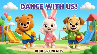 🎵 Dance With Us! | Bobo & Friends | Fun Kids Dance Song 🕺🎈