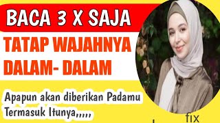 BACAKAN SYAHADAT 3X ! Pandang Wajahnya  dalam- dalam,maka dia akan jatuh cinta padamu | Ampuh 100%