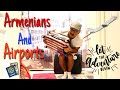 Armenians and Airports (Armenian Comedy)