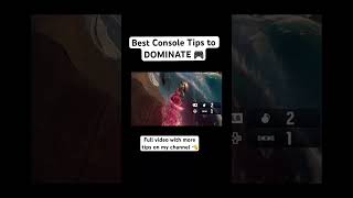 Best Console Tips to DOMINATE 🎮 #viral #gaming #r6hub #r6 #rainbow6siege #gamer #tips #fyp #youtube