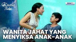 Wanita Menyiksa Anak Sampai Meregang Nyawa | PENJUAL ANAK MATI MENGENASKAN | KUASA ILAHI