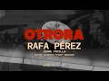 Rafa Pérez, Juank Padilla - Otrora (Video Oficial)