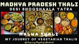 MADHYA PRADESH THALI - MALWA THALI- DESI BHOGSHAALA YATRA- MY JOURNEY OF VEGETARIAN THALIS