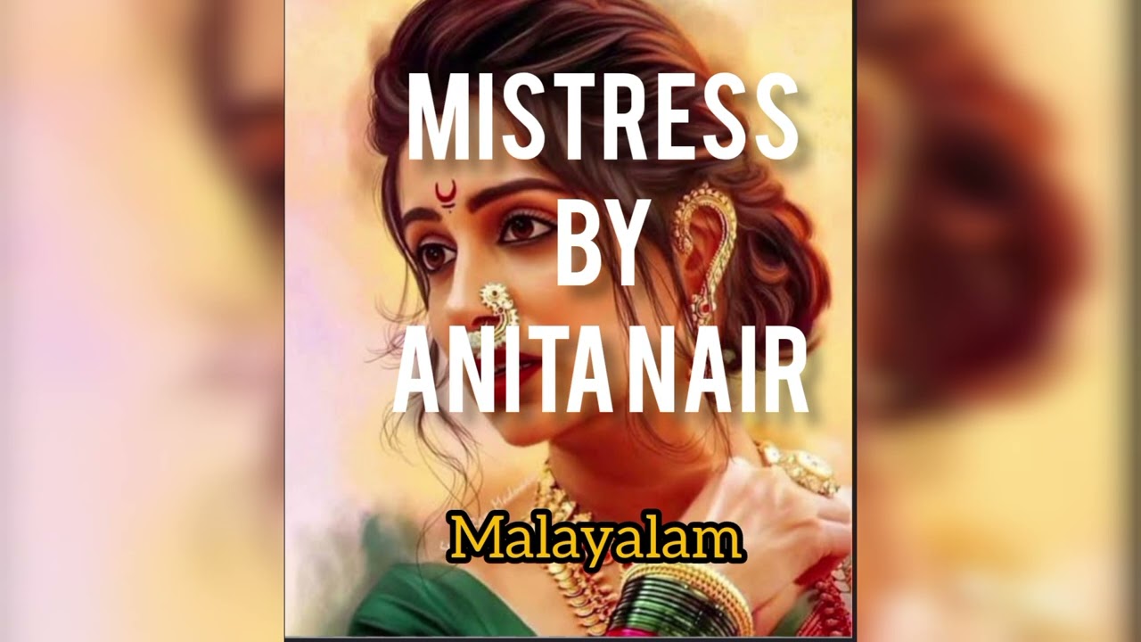 Mistress by Anita Nair Summary in Malayalam SGOU