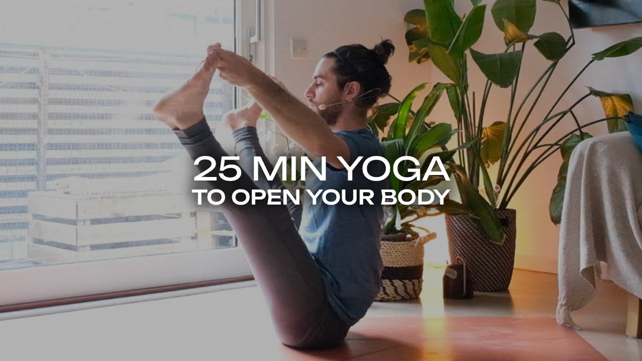 25 Min Yoga Class to Open Your Body - YouTube