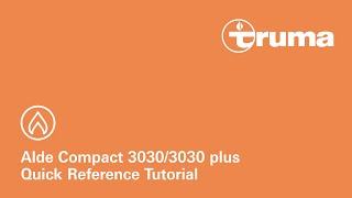 Alde Compact 3030 Operation: Quick Reference Tutorial