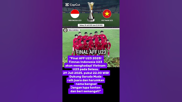 Indonesia vs Vietnam U23 - Final AFF U23 2025! Siapa Juara?
