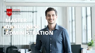 MASTER OF BUSINESS ADMINISTRATION (MBA) | ENIGMA BUSINESS SCHOOL (EBS)