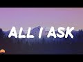 Adele - All I Ask (Lyrics)