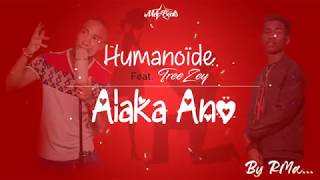 Humanoid Feat Treezey    Alaka Anao   S 2019 Gasy