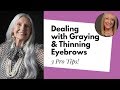 Greying and Thinning Eyebrows Got You Down? Here Are Some Useful Makeup Tips!