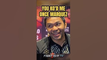 Pacquiao JOKES with Marquez about being KO