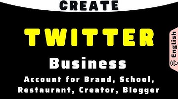 Create Twitter Account for Business - Easy Method