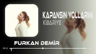 Kibariye - Kapansın Yollarım Sensiz Gidersem ( Furkan Demir & Melih Kızılboğa Remix ) | Ecel Olsun.