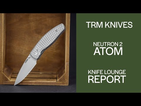TRM Knives Neutron 2 und Atom (KLR 124)