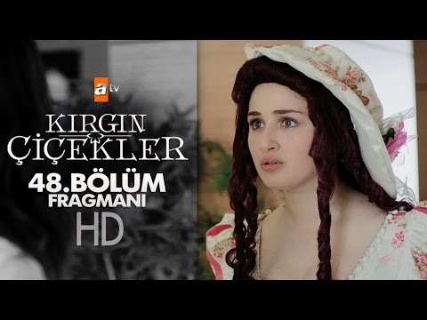 Kırgın Çiçekler 48. Bölüm Fragmanı - atv