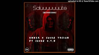 DreZa x Young Taylor CPT  Ft Young U.T.h