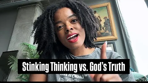 Stinking Thinking vs. God’s Truth