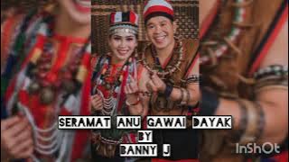 Seramat Anu Gawai Dayak by Banny J ( Audio Release)