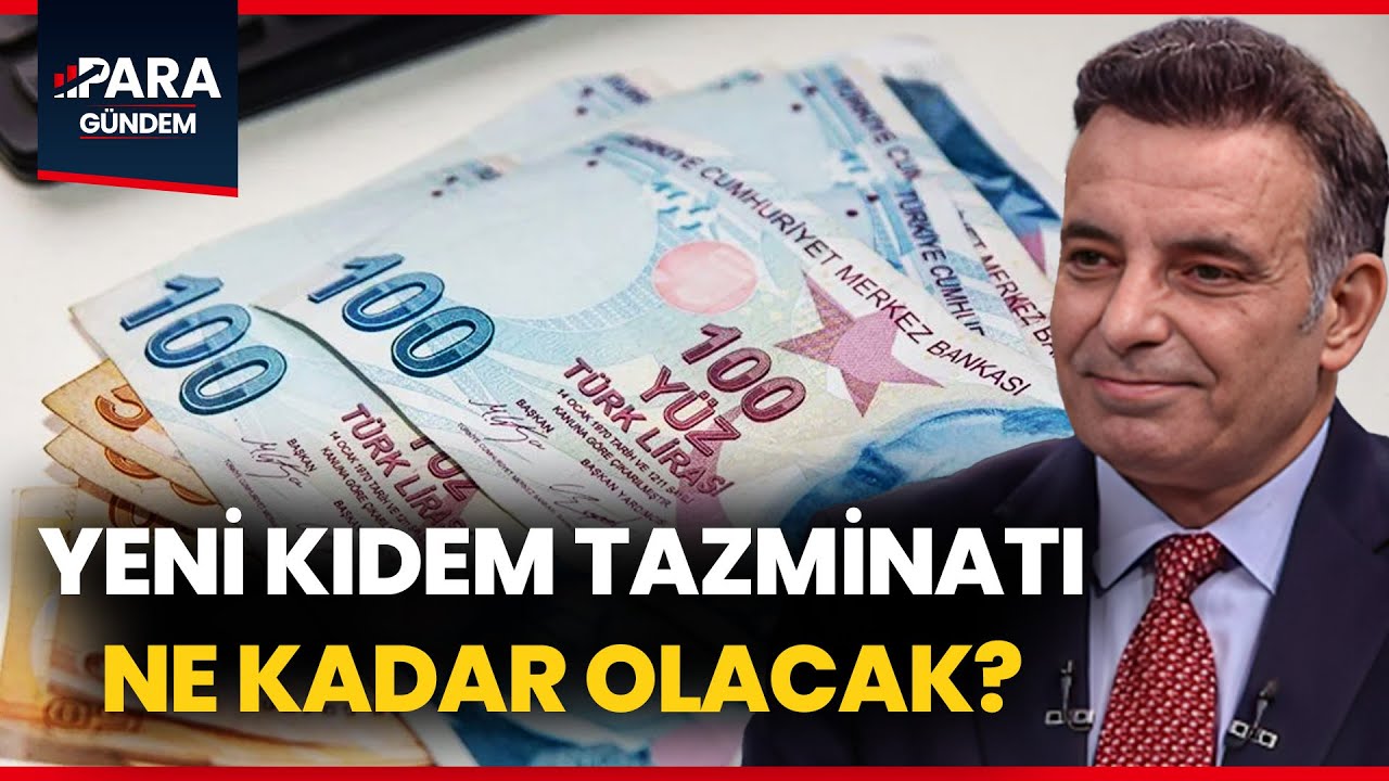 2026’da Kıdem Tazminatı Ne Kadar Olacak? Faruk Erdem Kıdem Tazminatı İçin Rakam Verdi #haber