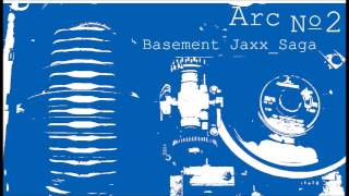 06 Basement Jaxx - Saga
