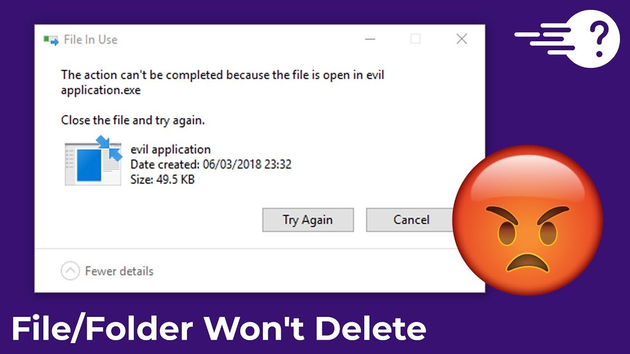 How do I delete a file that won't delete?
