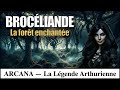 La forêt de Brocéliande - Légende Arthurienne